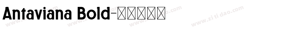 Antaviana Bold字体转换